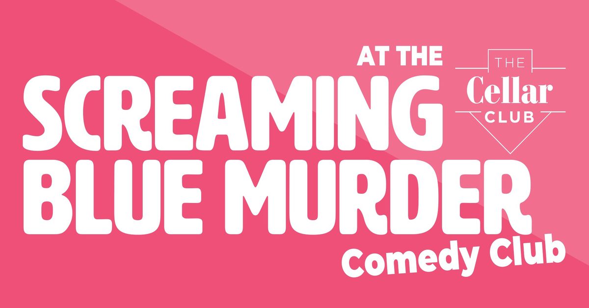 Screaming Blue Murder Comedy Club at The Old Town Hall, Hemel Hempstead